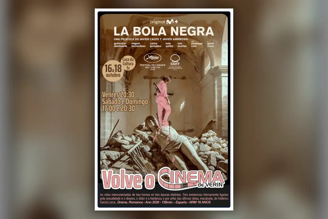 Cartel de «La bola negra» na Casa da Cultura de Verín, do 16 ao 18 de outubro, co lema «Volve o cinema de Verín».
